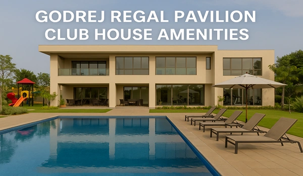 Godrej Regal Pavilion Club House Amenities